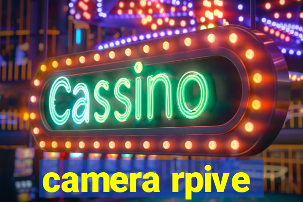 camera rpive