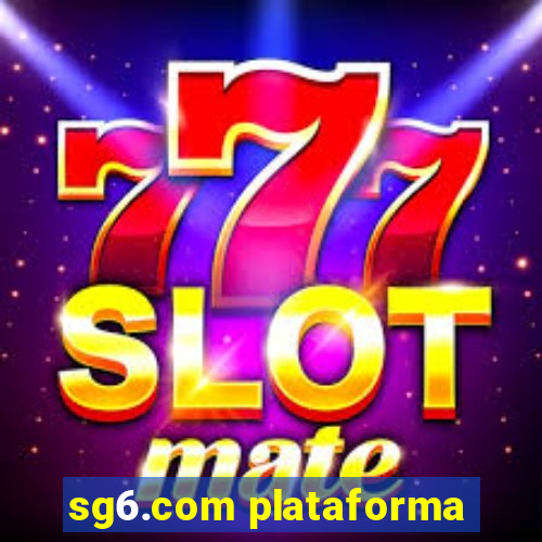 sg6.com plataforma