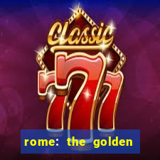 rome: the golden age slot