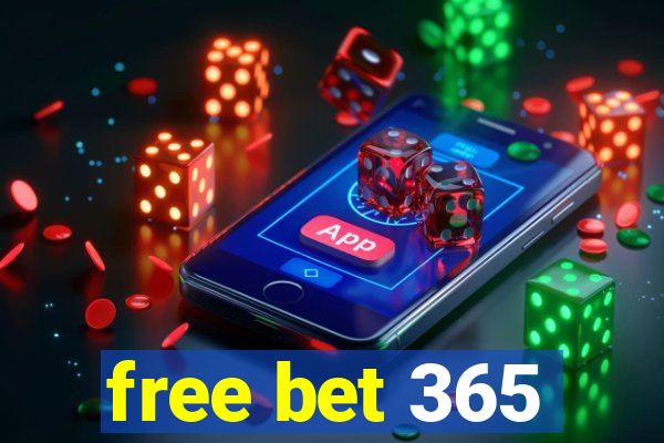 free bet 365