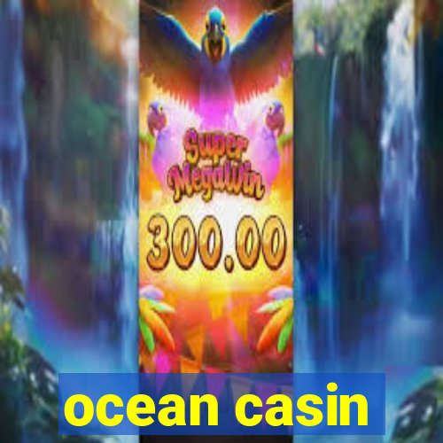 ocean casin