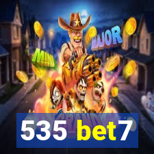 535 bet7