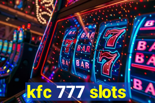 kfc 777 slots