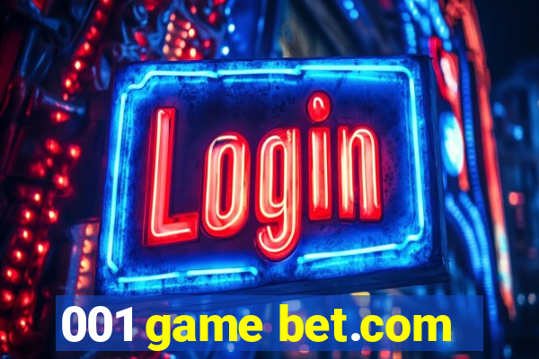 001 game bet.com