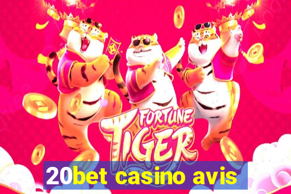 20bet casino avis