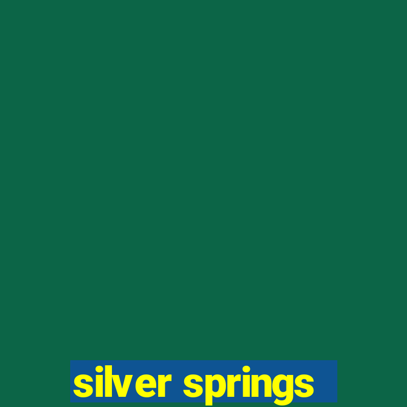 silver springs