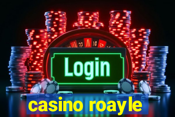 casino roayle