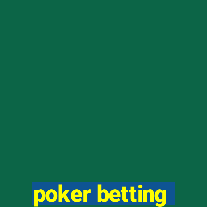 poker betting