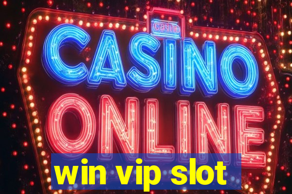 win vip slot