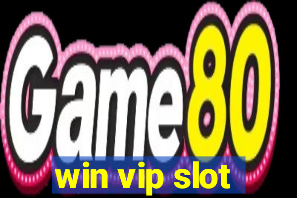 win vip slot