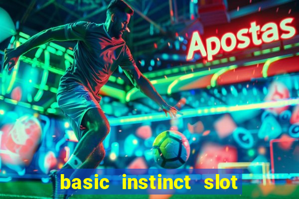 basic instinct slot free play