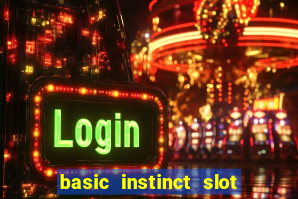 basic instinct slot free play