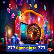 777tiger slots 777