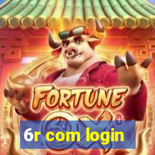 6r com login