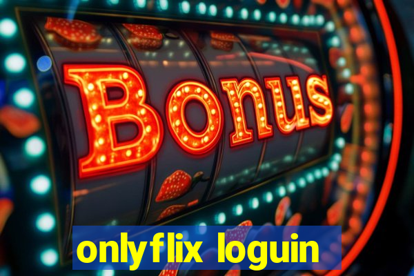 onlyflix loguin