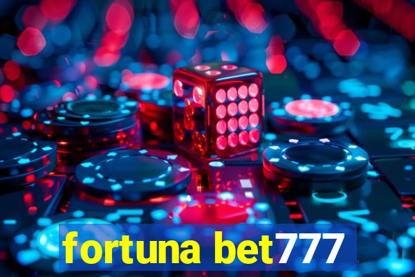 fortuna bet777