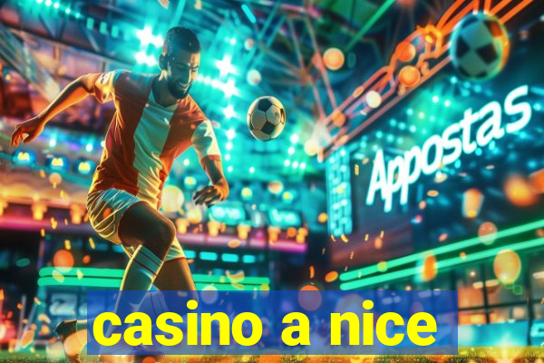 casino a nice