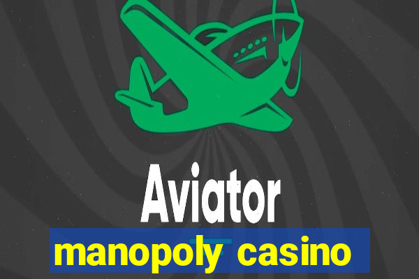 manopoly casino