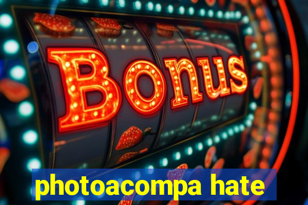 photoacompa hate