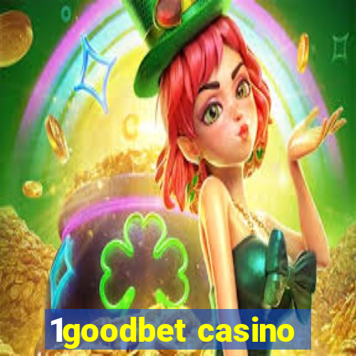 1goodbet casino