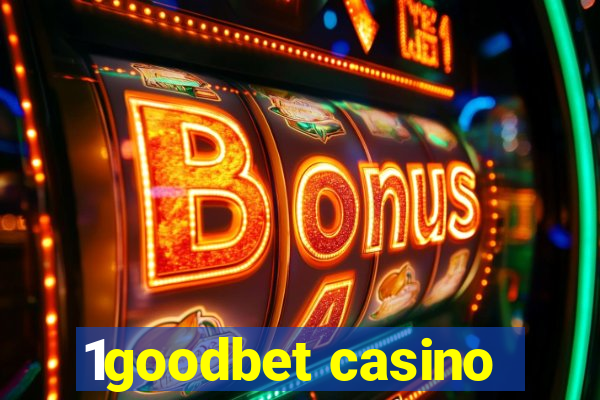 1goodbet casino