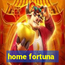 home fortuna