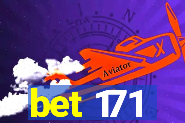 bet 171