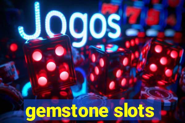 gemstone slots