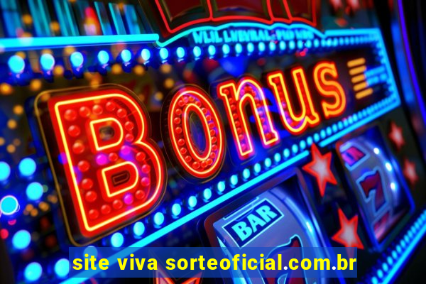 site viva sorteoficial.com.br