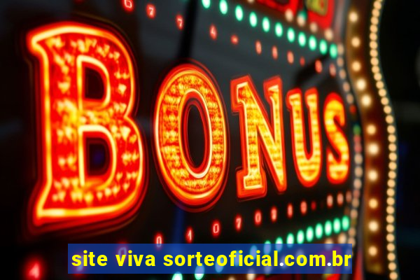 site viva sorteoficial.com.br