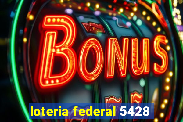 loteria federal 5428