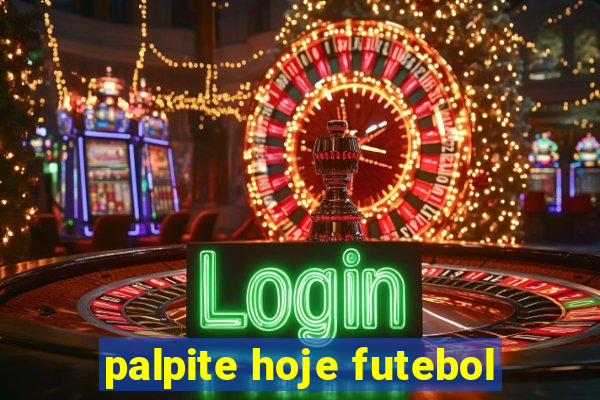 palpite hoje futebol