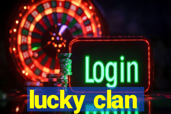 lucky clan