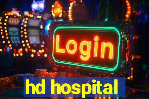 hd hospital