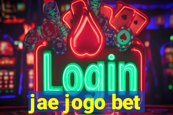 jae jogo bet