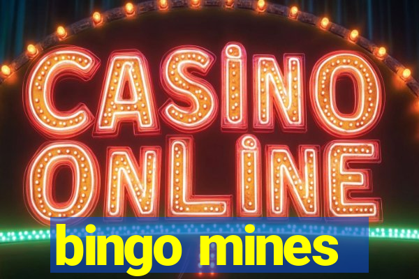 bingo mines