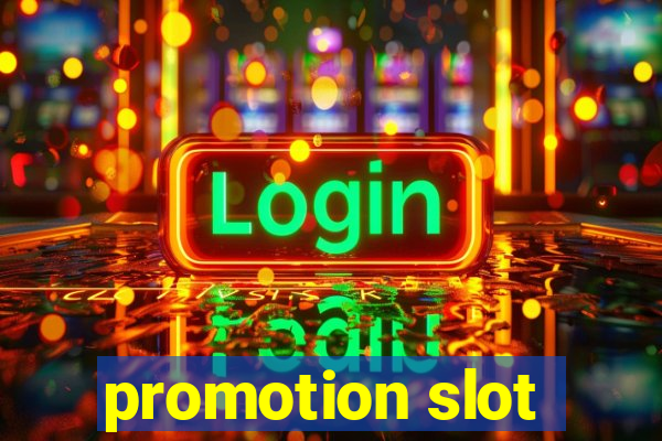 promotion slot