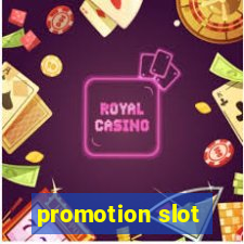 promotion slot