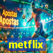 metflix