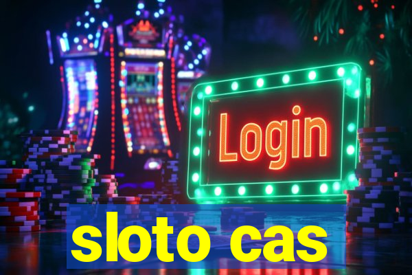 sloto cas