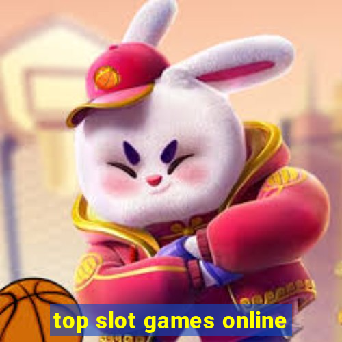 top slot games online