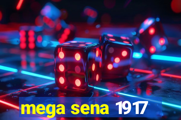 mega sena 1917