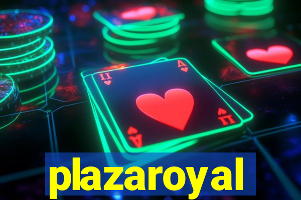 plazaroyal