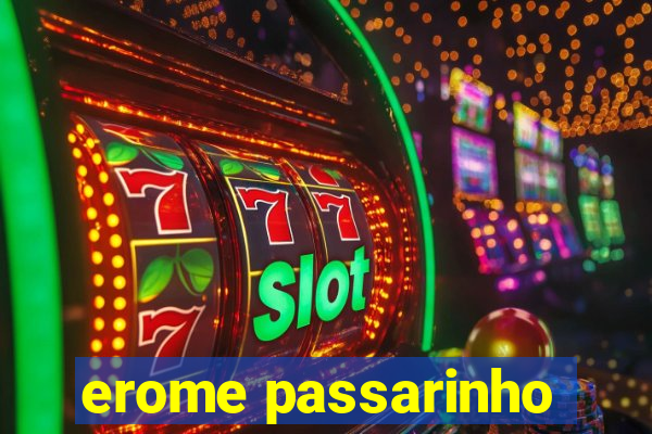 erome passarinho