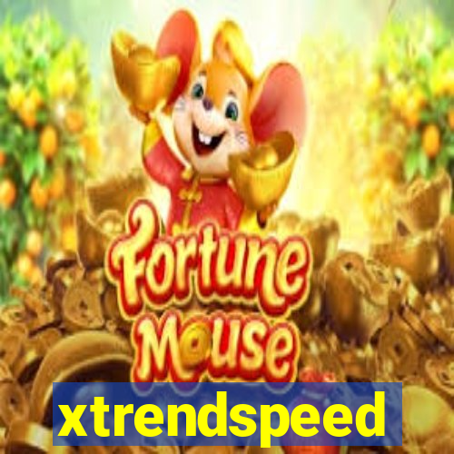 xtrendspeed