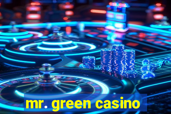 mr. green casino