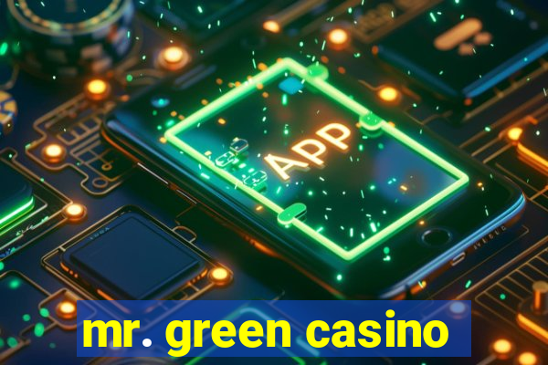 mr. green casino