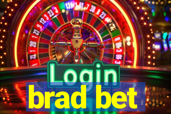 brad bet