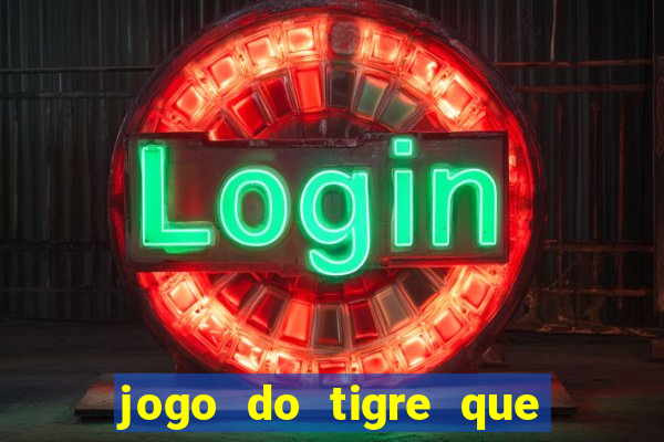 jogo do tigre que pode depositar 1 real