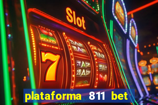 plataforma 811 bet paga mesmo